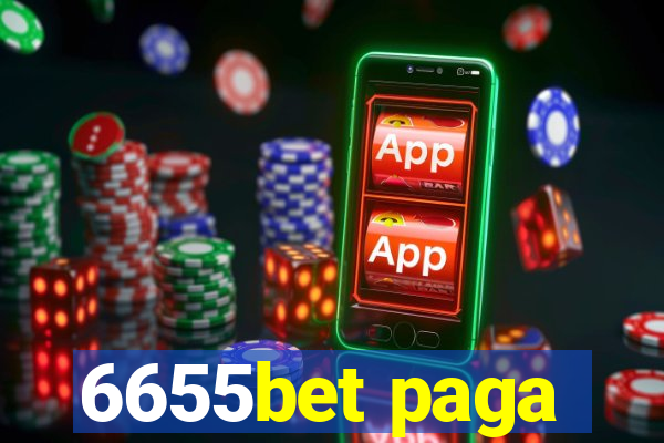 6655bet paga